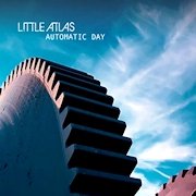 Review: Little Atlas - Automatic Day